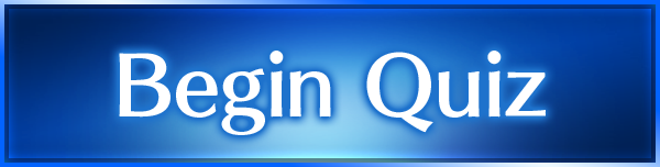 Begin Quiz